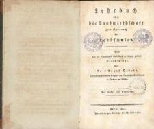 Lehrbuch über die Landwirthschaft zum Gebrauch für Landschulen : eine von der ökonomischen Gesellschaft zu Leipzig gekrönte Preisschrift