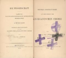 Neuere Anschauungen auf dem Gebiete der anorganischen Chemie
