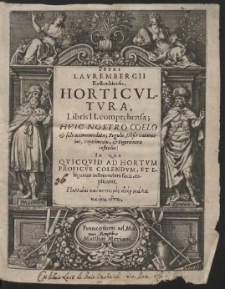 Petri Laurembergii Rostochiensis, Horticultura, Libris II. comprehensa […]
