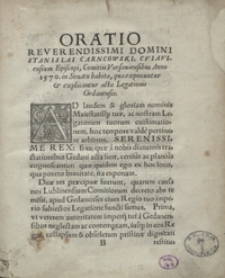 Oratio Reverendissimi Domini Stanislai Carncowski [...] Comitiis Varsaviensibus Anno 1570 in Senatu habita, qua exponuntur et explicantur acta Legationis Gedanensis