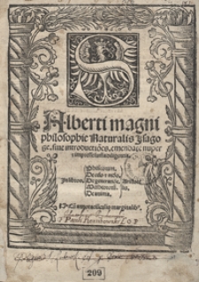 Alberti Magni philosophie Naturalis Jsagoge, sive introductio[n]es emendate nuper et impresse sum[m]a diligentia