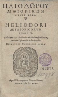 Heliodori Aethiopicorum Aethiopicae libri decem [...]