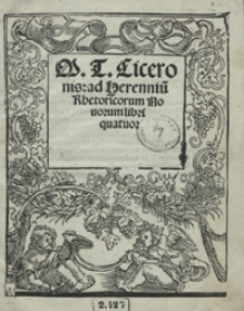 M[arci] T[ulli] Ciceronis ad Herenniu[m] Rhetoricorum Novorum libri quatuor