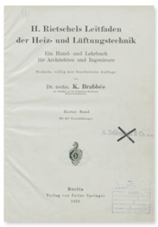 H. Rietschels Leitfaden der Heiz- und Lüftungstechnik : ein Hand- und Lehrbuch für Architekten und Ingenieure. Bd. 1.