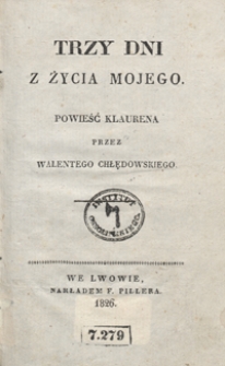 Trzy dni z życia mojego : powieść Klaurena