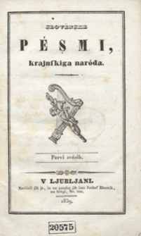 Şlov&eacute;nşke p&eacute;şmi, krajnskiga nar&oacute;da. Pervi sv&eacute;sik