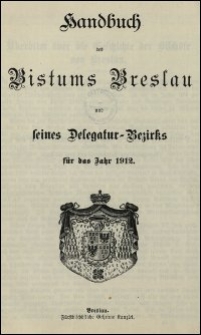 Handbuch des Bistums Breslau und seines Delegatur-Bezirks für das Jahr 1912