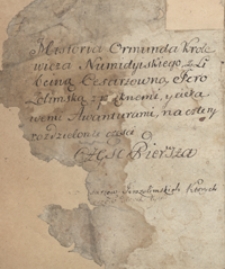 Historya Ormunda królewicza numidyjskiego z Libeiną, cesarzówną jerozolimską, z pięknymi y ciekawymi awanturami na cztery rozdzielona części