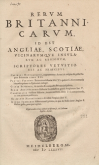 Rerum Britannicarum Id Est Angliae, Scotiae, Vicinarumque Insularum Ac Regionum [...]