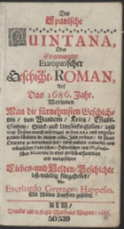 Der Spanische Quintana : Oder So genannter Europæischer Geschicht-Roman, Auf Das 1686. Jahr […] [T. 1]